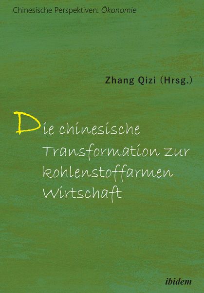 Produktbild: Die chinesische Transformation zur kohlenstoffarmen Wirtschaft
