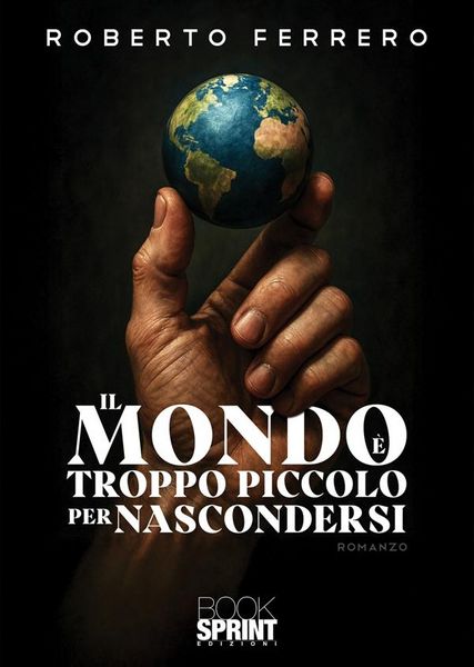 Produktbild: Il mondo &egrave; troppo piccolo per nascondersi