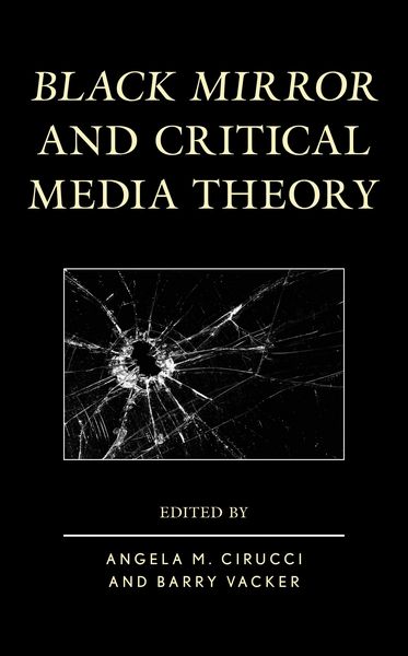 Produktbild: Black Mirror and Critical Media Theory