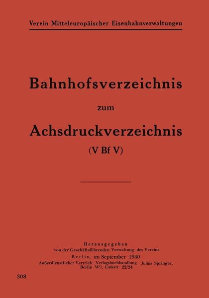 Bahnhofsverzeichnis zum Achsdruckverzeichnis, Taschenbuch von NA Geschäftsfhrd. Verwaltung des Verein, Springer Berlin, 9783642906121