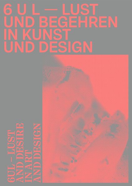 Produktbild: 6 U L &ndash; Lust und Begehren in Kunst und Design