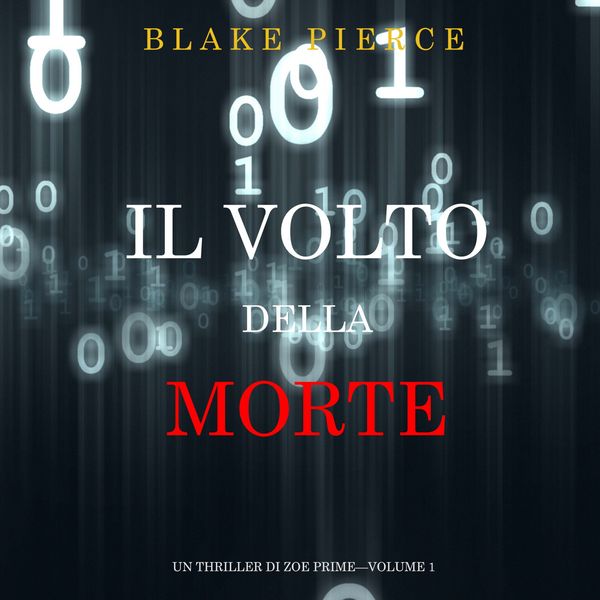 Produktbild: Il Volto della Morte (Un Thriller di Zoe Prime&mdash;Volume 1)