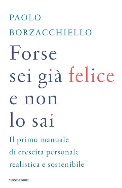 Produktbild: Forse sei gi&agrave; felice e non lo sai