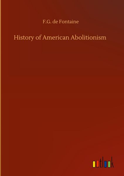 Produktbild: History of American Abolitionism