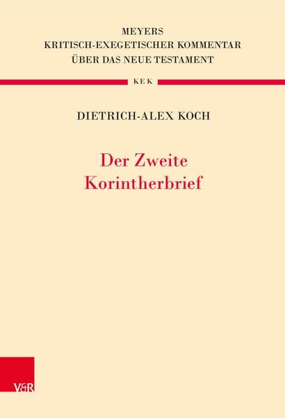 Der Zweite Korintherbrief, Gebundene Ausgabe von Dietrich-Alex Koch, Vandenhoeck + Ruprecht, 978-3-525-51505-1