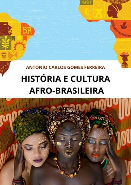 Produktbild: Hist&oacute;ria E Cultura Afro-brasileira