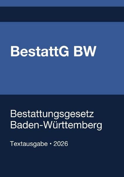 Produktbild: BestattG BW - Bestattungsgesetz Baden-W&uuml;rttemberg 2026
