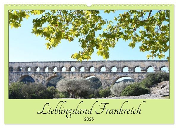 Lieblingsland Frankreich (Wandkalender 2025 DIN A2 quer), CALVENDO Monatskalender