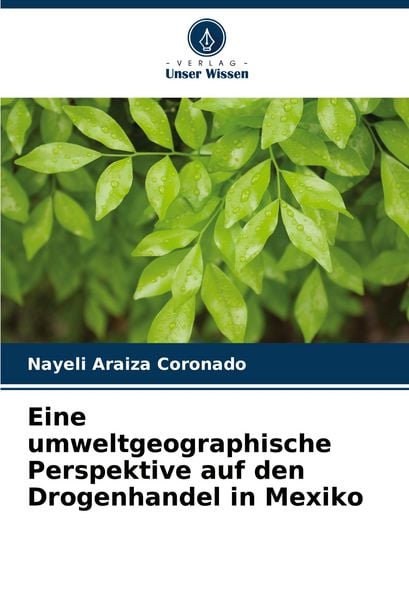 Produktbild: Eine umweltgeographische Perspektive auf den Drogenhandel in Mexiko