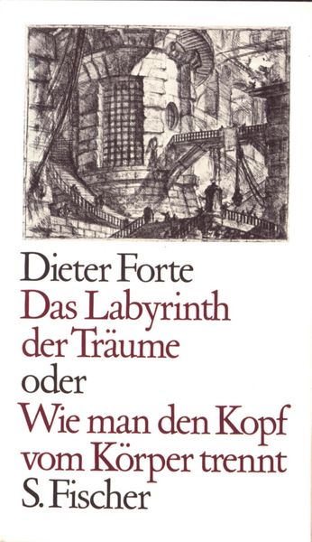 Produktbild: Das Labyrinth der Tr&auml;ume oder Wie man den Kopf vom K&ouml;rper trennt