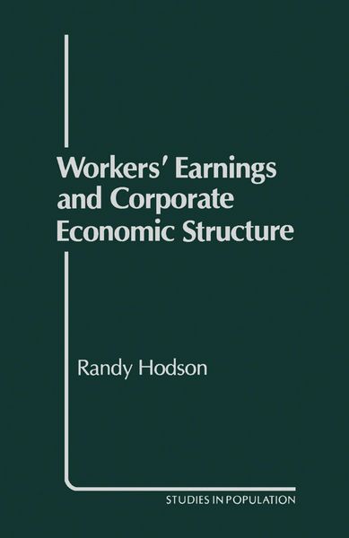 Produktbild: Workers' Earnings and Corporate Economic Structure