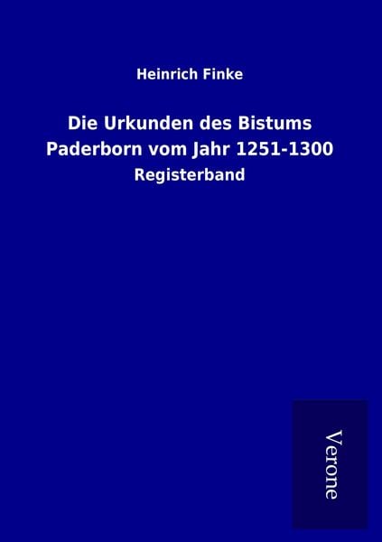 Produktbild: Die Urkunden des Bistums Paderborn vom Jahr 1251-1300