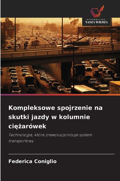 Produktbild: Kompleksowe spojrzenie na skutki jazdy w kolumnie ci&iquest;&iquest;ar&oacute;wek