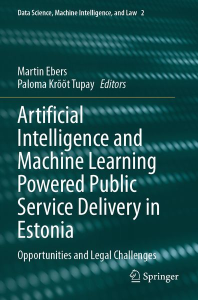 Produktbild: Artificial Intelligence and Machine Learning Powered Public Service Delivery in Estonia