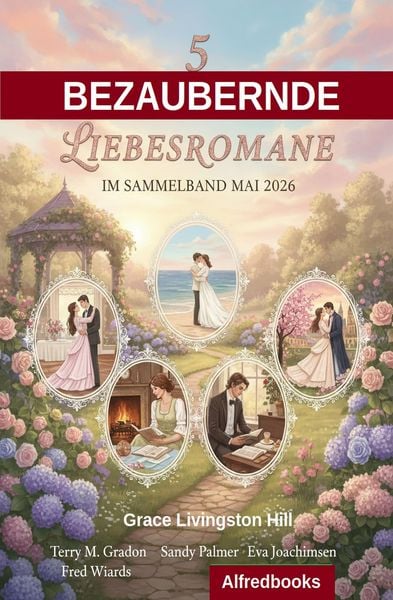 Produktbild: 5 Bezaubernde Liebesromane im Sammelband Mai 2026
