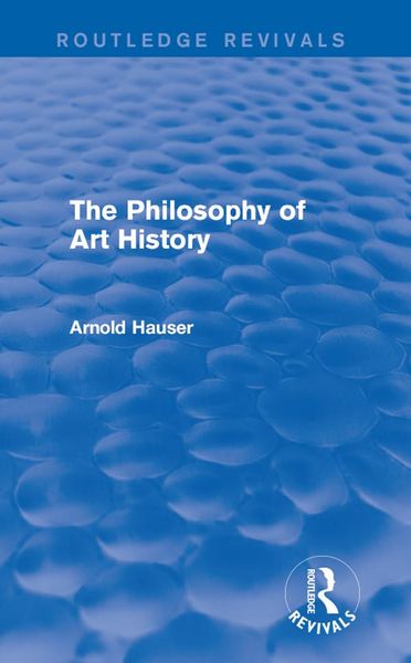 Produktbild: The Philosophy of Art History (Routledge Revivals)
