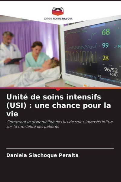 Produktbild: Unit&eacute; de soins intensifs (USI) : une chance pour la vie