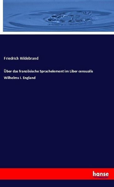 Produktbild: &Uuml;ber das franz&ouml;sische Sprachelement im Liber censualis Wilhelms I. England