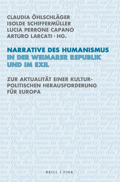 Produktbild: Narrative des Humanismus in der Weimarer Republik und im Exil