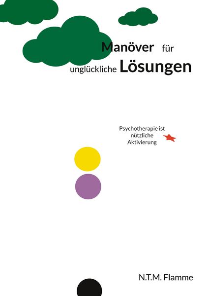 Manöver für unglückliche Lösungen, Taschenbuch von N.T.M Flamme, BoD – Books on Demand, 9783759787361
