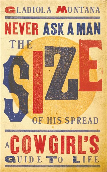 Produktbild: Never Ask a Man the Size of His Spread