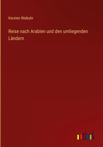Produktbild: Reise nach Arabien und den umliegenden L&auml;ndern