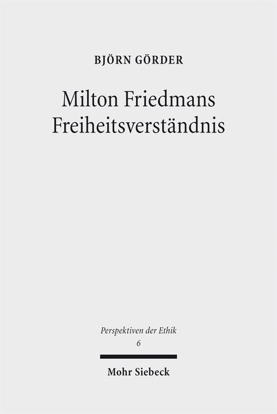 Produktbild: Milton Friedmans Freiheitsverst&auml;ndnis