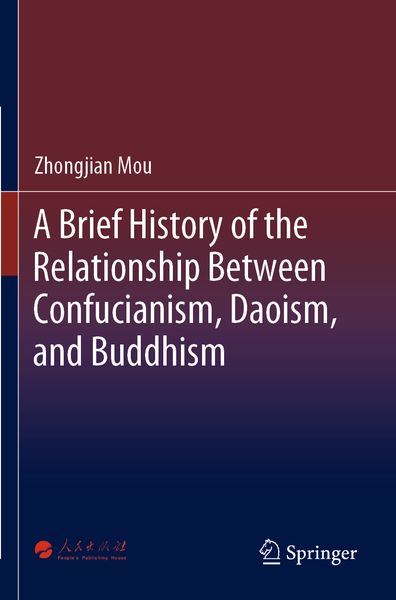 Produktbild: A Brief History of the Relationship Between Confucianism, Daoism, and Buddhism