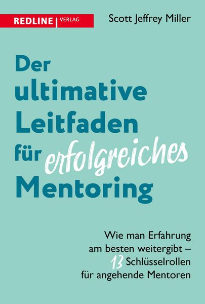 Produktbild: Der ultimative Leitfaden f&uuml;r erfolgreiches Mentoring
