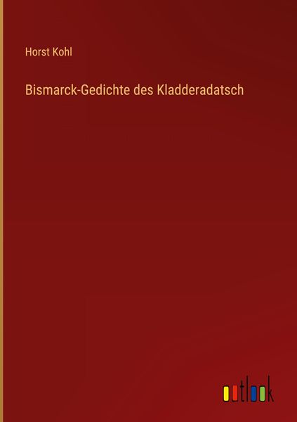 Produktbild: Bismarck-Gedichte des Kladderadatsch