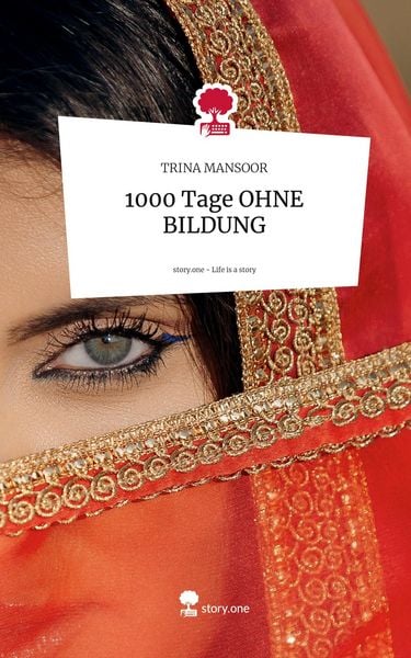 Produktbild: 1000 Tage OHNE BILDUNG. Life is a Story - story.one