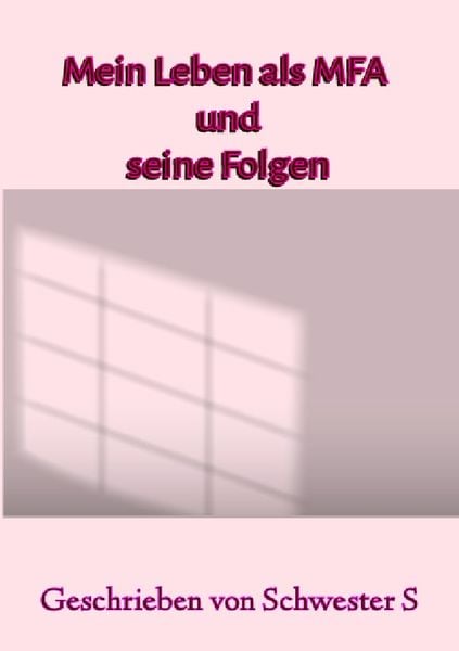 Produktbild: Mein Leben als MFA und seine Folgen
