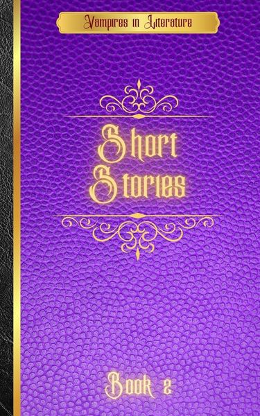 Produktbild: Vampires in Literature; Short Stories