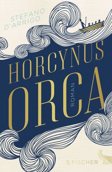 Horcynus Orca, Gebundene Ausgabe von Stefano D'Arrigo; S. Fischer Verlag, 9783100153371