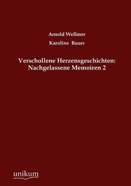 Produktbild: Wellmer, A: Verschollene Herzensgeschichten: Nachgelassene M