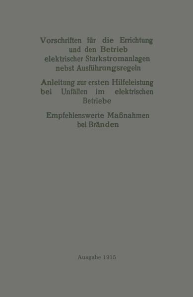 Produktbild: Vorschriften f&uuml;r die Errichtung und den Betrieb elektrischer Starkstromanlagen nebst Ausf&uuml;hrungsregeln