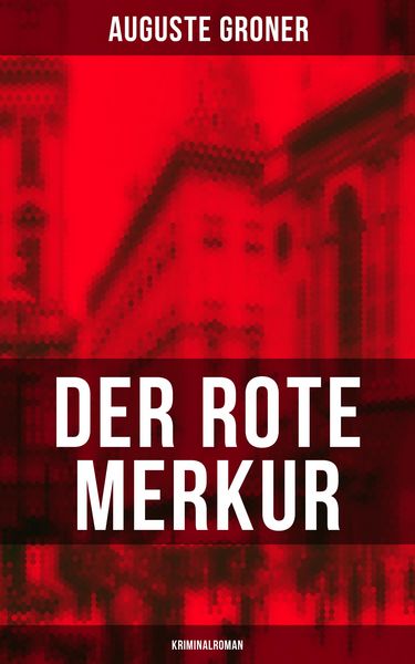 Produktbild: Der rote Merkur (Kriminalroman)