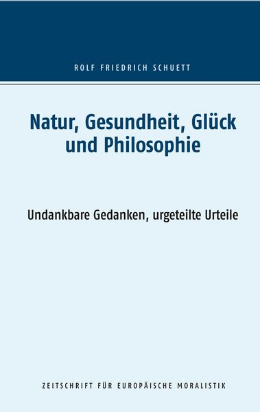 Produktbild: Natur, Gesundheit, Gl&uuml;ck und Philosophie