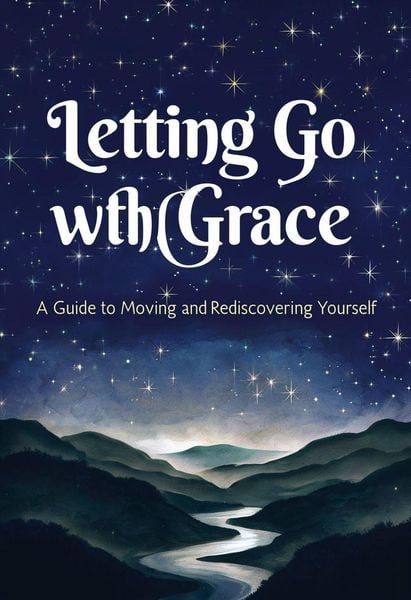 Produktbild: Letting Go With Grace: A Guide to Moving On And Rediscovering Yourself