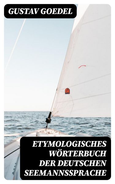 Produktbild: Etymologisches W&ouml;rterbuch der deutschen Seemannssprache