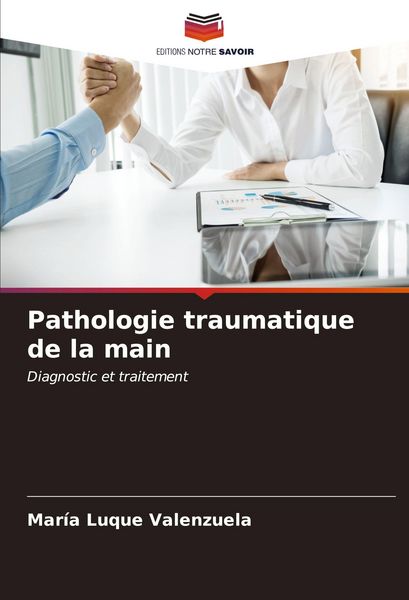 Produktbild: Pathologie traumatique de la main
