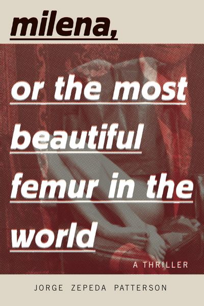 Produktbild: Milena, or The Most Beautiful Femur in the World