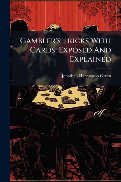 Produktbild: Gambler's Tricks With Cards, Exposed And Explained