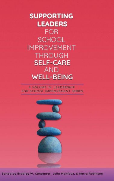 Produktbild: Supporting Leaders for School Improvement Through Self-Care and Well-Being