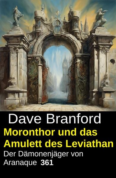 Produktbild: Moronthor und das Amulett des Leviathan: Der D&auml;monenj&auml;ger von Aranaque 361