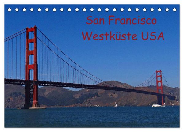 Produktbild: San Francisco Westk&uuml;ste USA (Tischkalender 2026 DIN A5 quer), CALVENDO Monatskalender