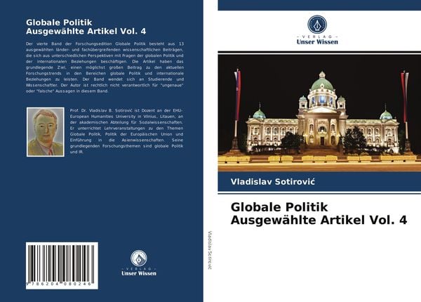 Globale Politik Ausgewählte Artikel Vol. 4, Taschenbuch von Vladislav Sotirovic, Verlag Unser Wissen, 9786204080246