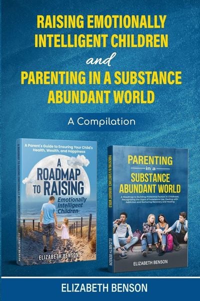 Produktbild: Raising Emotionally Intelligent Children and Parenting in a Substance Abundant World