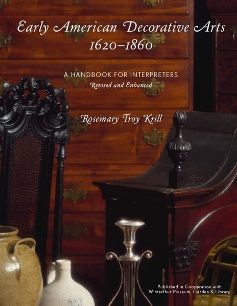 Produktbild: Early American Decorative Arts, 1620-1860