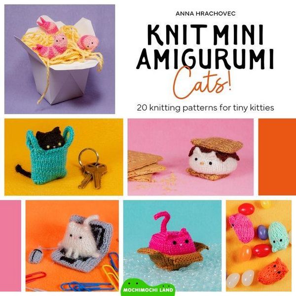 Produktbild: Knit Mini Amigurumi Cats!: 20 Knitting Patterns for Tiny Kitties